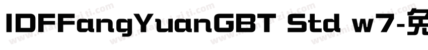 IDFFangYuanGBT Std w7字体转换